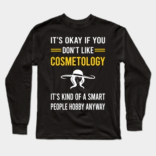 Smart People Hobby Cosmetology Cosmetoloist Long Sleeve T-Shirt